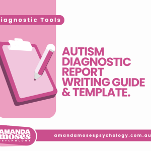 Autism Diagnostic Report Writing Guide & Template resource cover
