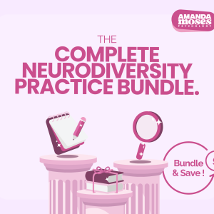 Complete Neurodiversity Practice Bundle