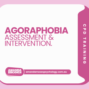 Agoraphobia Assessment & Intervention