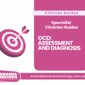 OCD: Assessment and Diagnosis